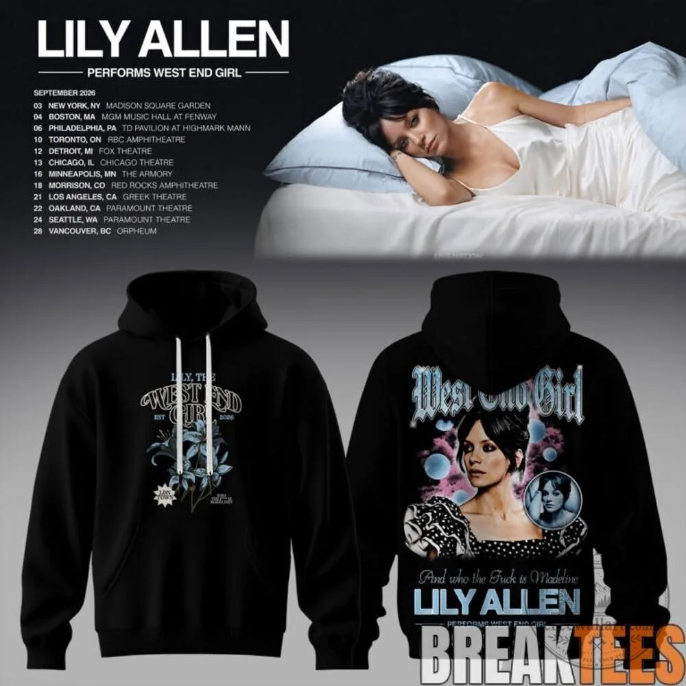 Lily Allen Performs West End Girl Tour September 2026 Concert Dates Hoodie 6 Lily Allen Performs West End Girl Tour September 2026 Concert Dates Hoodie