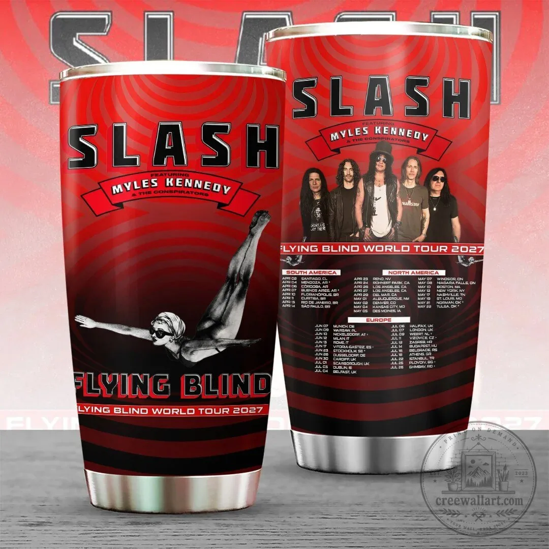 Slash Featuring Myles Kennedy and The Conspirators Flying Blind World Tour 2027 Tumbler 1 Slash Featuring Myles Kennedy and The Conspirators Flying Blind World Tour 2027 Tumbler